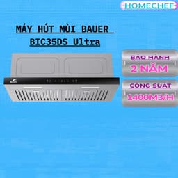 Máy hút mùi Bauer BIC35DS Ultra 1