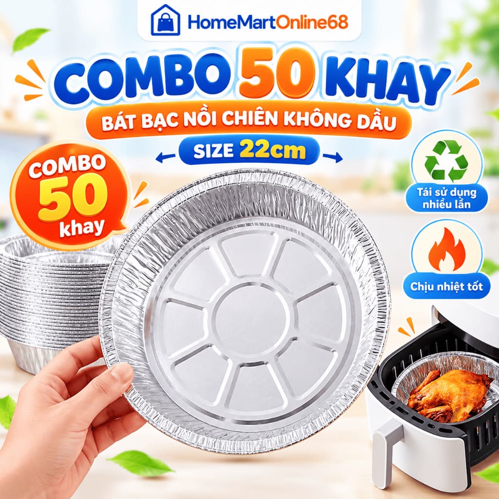 Combo 50 Khay Bạc Size 22cm Dùng Cho Nồi Chiên Không Dầu Tái Sử Dụng Khay Nướng Chịu Nhiệt | HomeMartOnline68