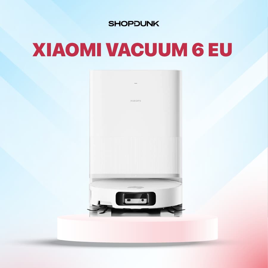 Robot Hút Bụi Lau Nhà Thông Minh Xiaomi Robot Vacuum 6 EU Chính Hãng | Bảo Hành Chính Hãng 12 Tháng