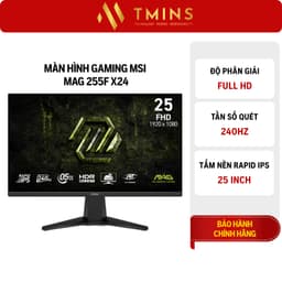 Màn hình MSI PRO MP242L/MP251 E14L/MP243W E14/MP273W E14/MAG 255F X24/MAG 274QF X24 5