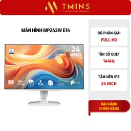 Màn hình MSI PRO MP242L/MP251 E14L/MP243W E14/MP273W E14/MAG 255F X24/MAG 274QF X24 3