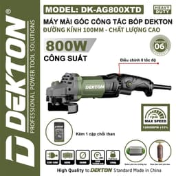 Máy mài góc DEKTON DK-AG800XTD, Động cơ đồng, 800w, chỉnh 6 tốc độ, 12000 v/p, Công tắc bóp 1