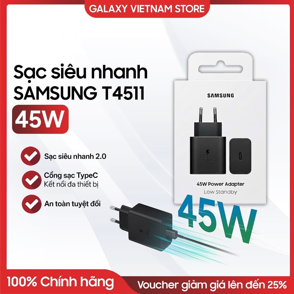 Sạc nhanh Samsung 45W chính hãng Newbox model T4511 (không kèm dây cáp)