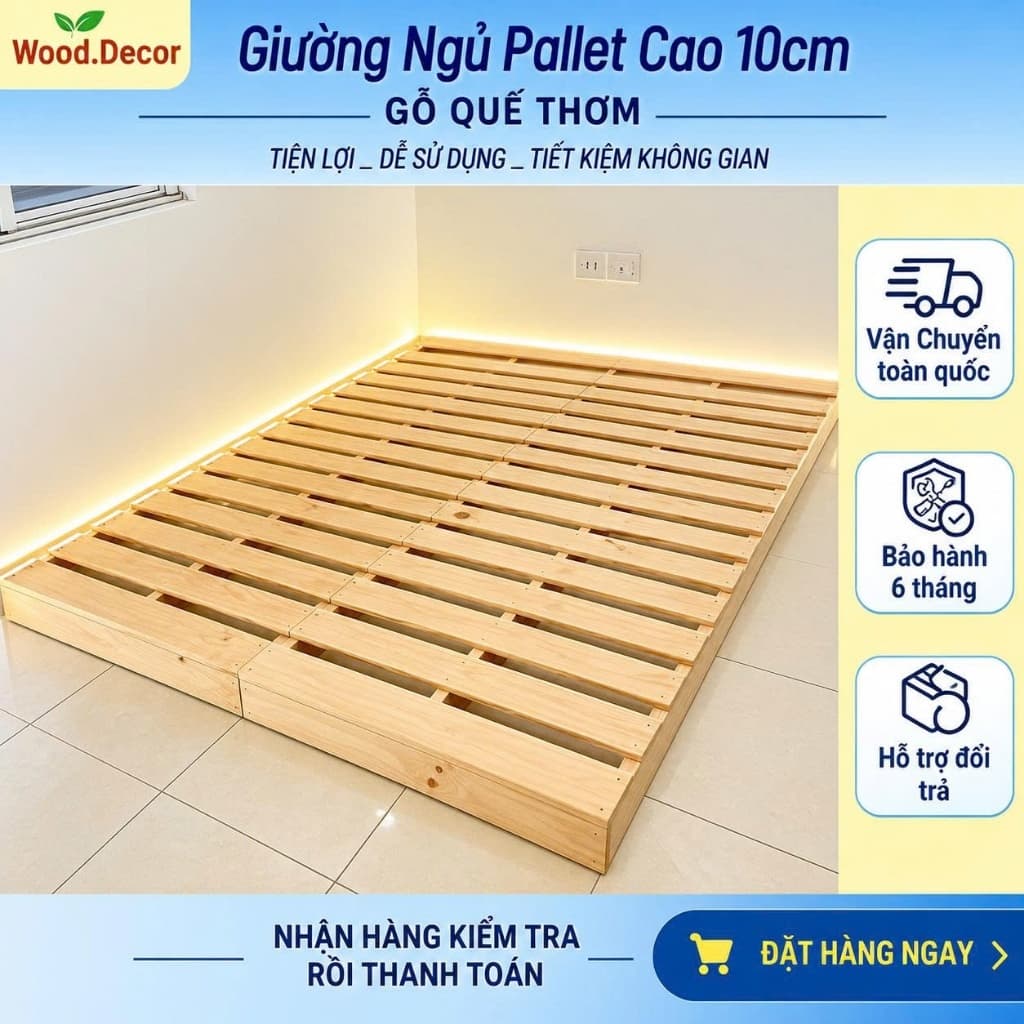 Giường Ngủ Pallet Gỗ Quế Thơm Gấp Gọn Kín Chân Cao 10cm, Sơn PU Chống Mốc I Shop WOOD DECOR 01