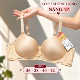 (Hàng loại đẹp)Áo ngực nữ không gọng Su đúc nâng ngực tạo khe tự nhiên,áo lót mặc áo dài áo lót su nâng 4p 7