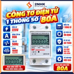 CÔNG TƠ ĐIỆN TỬ 80A loại 1 thông số và 4 thông số, đo số điện tiêu thụ (kWh), công suất (W), điện áp (V), cường độ (A) 2