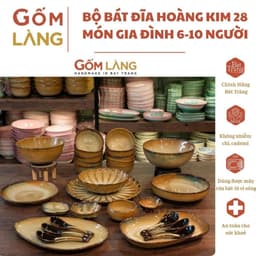 Bộ Bát Đĩa Hoàng Kim 28 Món Gốm Làng Bát Tràng Men Hỏa Biến Cao Cấp Cho Gia Đình 6-10 Người 1