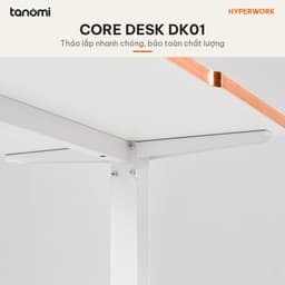 Bàn văn phòng khung thép HyperWork Core Desk DK01 Mặt 1m2 1m4 Tải 80 kg Khung thép Khung chỉnh dài 5