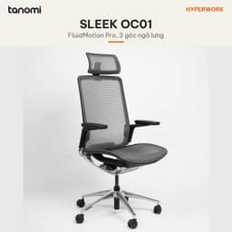 Ghế công thái học HyperWork Sleek OC01 Kê tay 4D Tựa đầu 3D Lưới Chenille Ý FluidMotion Pro ghế văn phòng cao cấp 3
