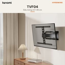 Giá treo tivi gắn tường tay xoay HyperWork TVF04 Tivi 43-90 inch Tải 50 kg Vươn 25 cm Gập sát tường 1,95 cm Đen 6