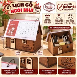 Lịch Gỗ Để Bàn Lynhdecor 2027 Hình Ngôi Nhà, Lịch Để Bàn Kèm Hộp Đựng Bút. Miễn phí khắc tên,logo 1