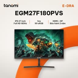 Màn hình gaming E-DRA EGM27F180PVS 27 inch IPS Full HD 180Hz 1ms chơi game 99 sRGB bảo hành 2 năm 1