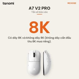 Chuột gaming không dây MCHOSE A7 V2 Pro HW-A7V2-2 3 chế độ kết nối nhẹ 59g cảm biến PAW3395 DPI 26.000 8K Trắng 6