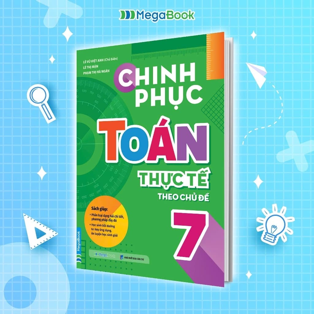 Sách Chinh phục toán thực tế theo chủ đề lớp 7