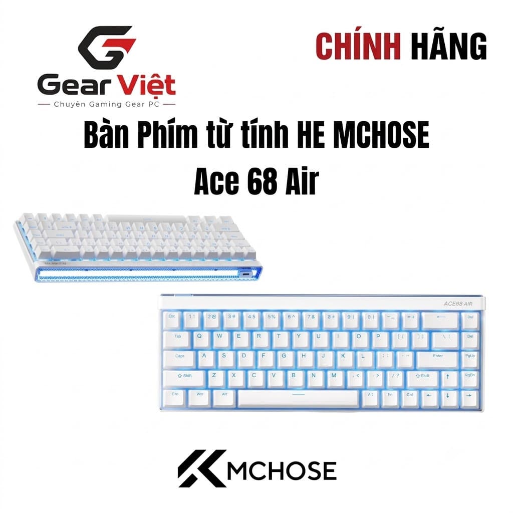 Gear Việt - Bàn Phím Cơ Gaming Mchose ACE 68 AIR (ACE68 Air) -Rapid Trigge -Switch Nam Châm 8k Polling Rate-RT 0.005mm