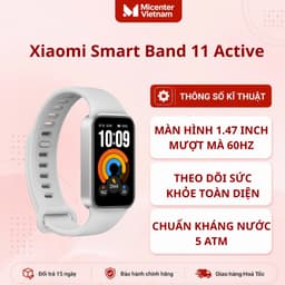 Đồng Hồ Thông Minh Xiaomi Smart Band 11 Active Chính hãng Bảo Hành 12 Tháng 1