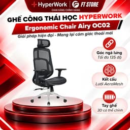 Ghế Công Thái Học Lưới HyperWork Airy OC02 - Ngồi Êm Thoáng Khí, Ngả 135 Độ, Trượt Mâm Ghế, Piston BIFMA 1