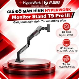 Giá Đỡ Màn Hình HyperWork T9 Pro III - Tay Đòn Arm Màn Hình 24 - 57 Inch, Tải Trọng Siêu Khủng 2-30kg 1