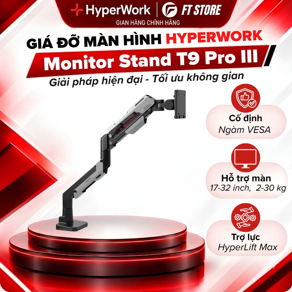 Giá Đỡ Màn Hình HyperWork T9 Pro III - Tay Đòn Arm Màn Hình 24 - 57 Inch, Tải Trọng Siêu Khủng 2-30kg