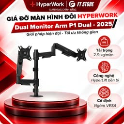 Giá Đỡ Màn Hình Đôi HyperWork P1 Dual 2025 DPA0125 Chính Hãng - Tải trọng từ 2-9 kg/màn, 17-32 inch 1
