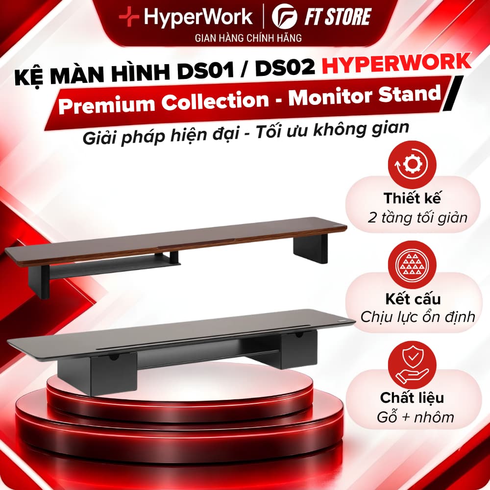 Kệ Màn Hình HyperWork DS01 / DS02 Chính Hãng - Monitor Stand Tối Ưu Góc Làm Việc, Hiện Đại