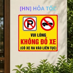 [Hỏa Tốc] Biển Báo "Vui Lòng Không Đỗ Xe - Có Xe Ra Vào Liên Tục Chống Thấm Nước Bền Màu Aluminium 1