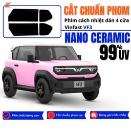 Phim Cách Nhiệt Nano Ceramic Cắt Chuẩn Phom 4 Cửa Xe VF3 Cản 99% UV Dễ Dàng Tự Dán Tại Nhà Không Cần Lấy Phom 1