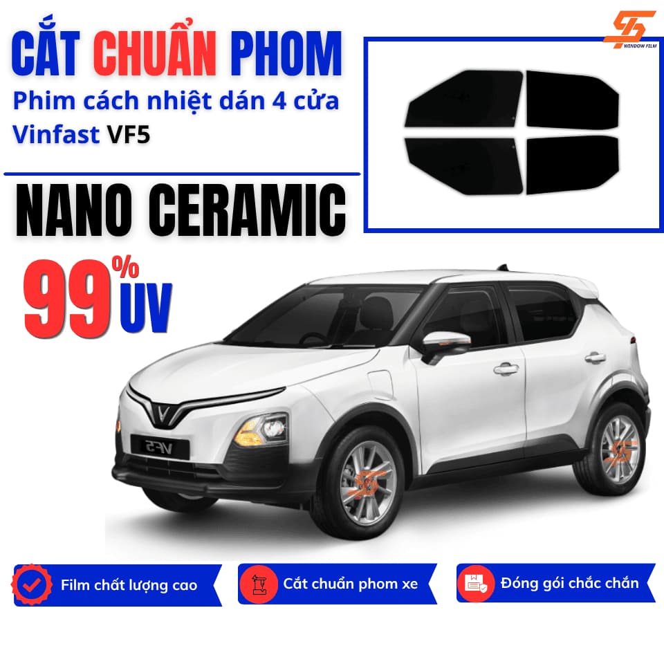 Phim cách nhiệt Nano Ceramic CẮT CHUẨN PHOM 4 cửa xe Vinfast VF5 dễ dáng tự dán tại nhà
