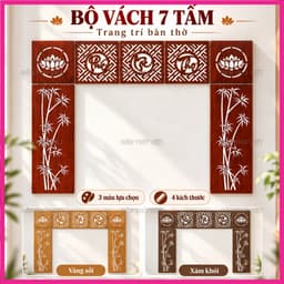 Bộ 7 Tấm Vách Gỗ MDF Trang Trí Bàn Thờ Gia Tiên Phúc Lộc Thọ Hoa Sen Lõi Xanh Chống Ẩm Dày 3mm Nhiều Màu Kích Thước 1