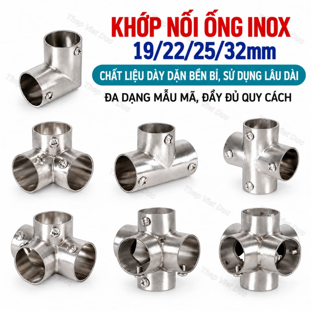 Khớp Inox Nối Các Góc, Các Chiều Ống Tròn Phi 19, 22, 25, 32MM - Chân Đế, Giá Đỡ Ống Inox