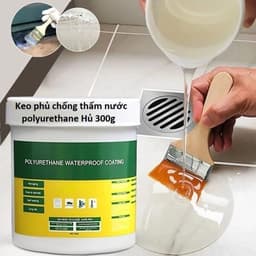 Keo phủ chống thấm nước polyurethane Hủ 300g. LMS 1