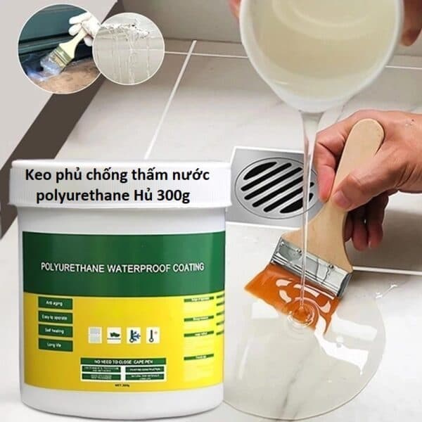 Keo phủ chống thấm nước polyurethane Hủ 300g. LMS
