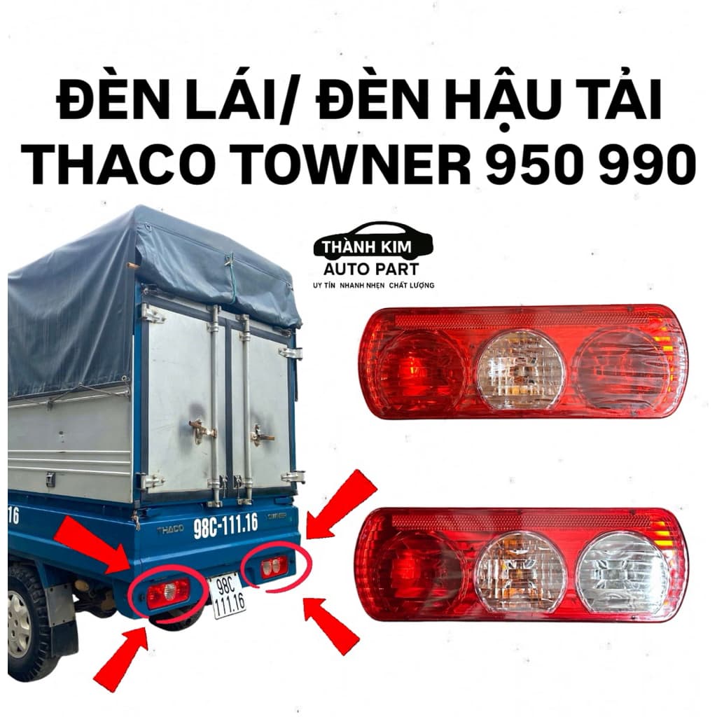 ĐÈN LÁI/ ĐÈN HẬU TẢI THACO TOWNER 950, 990