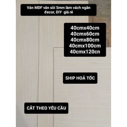Ván MDF vân sồi 1 mặt  5mm làm vách ngắn đecor, DIY,......  CẮT THEO YÊU CẦU 1