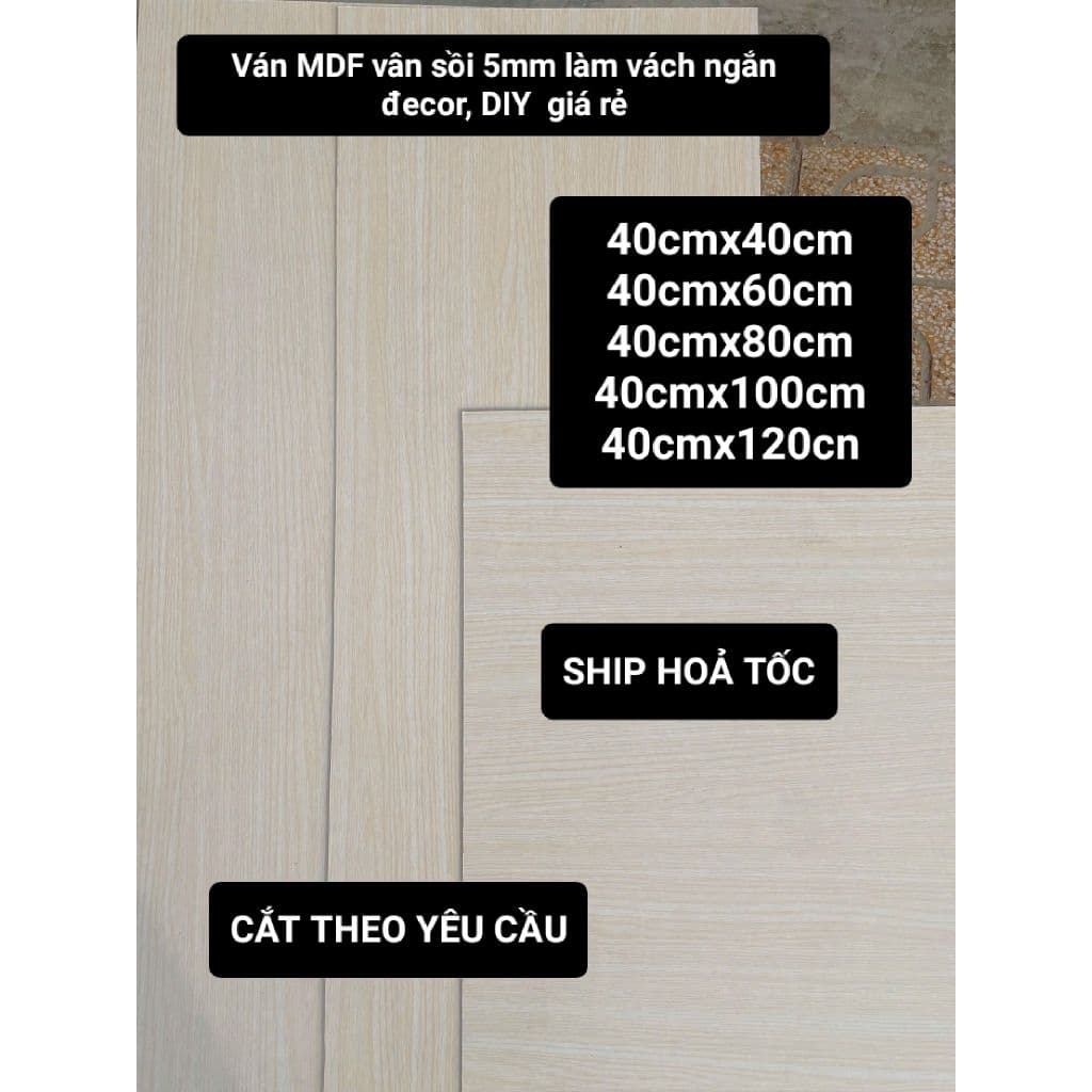 Ván MDF vân sồi 1 mặt  5mm làm vách ngắn đecor, DIY,......  CẮT THEO YÊU CẦU