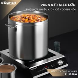 Bếp từ công nghiệp Köcher CI-5000W|Cam kết chính hãng 5