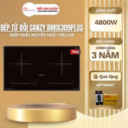 Bếp từ Canzy CZ BMIX309PLUS Serial 8  - Nhập Khẩu Thái Lan - Bếp Từ Inverter Siêu Tiết Kiệm - Bảo hành chính hãng 3 năm 1