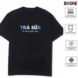 Áo thun Unisex Nam Nữ in hình TRÀ SỮA gì chưa người đẹp, chất cotton 100% - BOONE - BNE00173 4