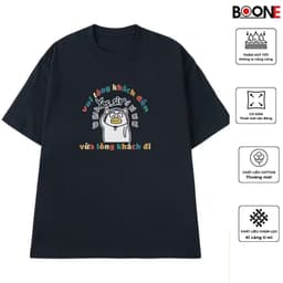 Áo thun Unisex Nam Nữ in hình Vui lòng khách đến vừa lòng khách đi, chất cotton 100% - BOONE - BNE00002 2