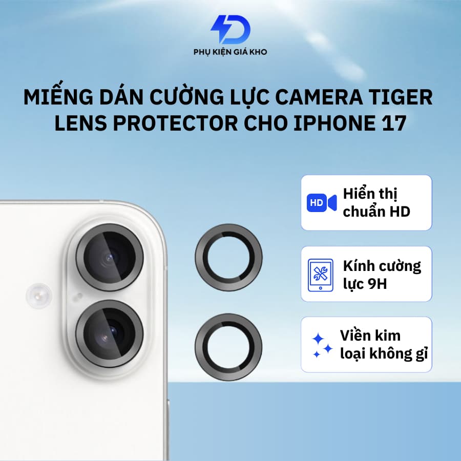 Miếng dán cường lực bảo vệ camera Tiger lens protector chống xước hiển thị Full HD iPhone 17