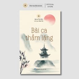 Sách - Bài Ca Thầm Lặng - Đại Sư Tinh Vân - Vĩnh Nghiêm Books 1