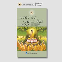 Sách - Lược Sử 25 Vị Phật - Vĩnh Nghiêm Books 1
