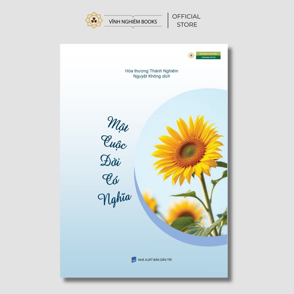 Sách - Một Cuộc Đời Có Ý Nghĩa - Hòa Thượng Thánh Nghiêm - Vĩnh Nghiêm Books