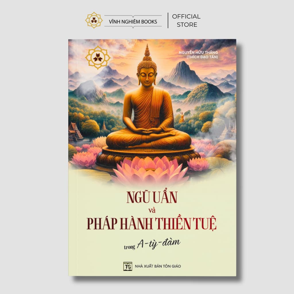 Sách Ngũ Uẩn Và Pháp Hành Thiền Tuệ Trong A Tỳ Đàm - Vĩnh Nghiêm Books