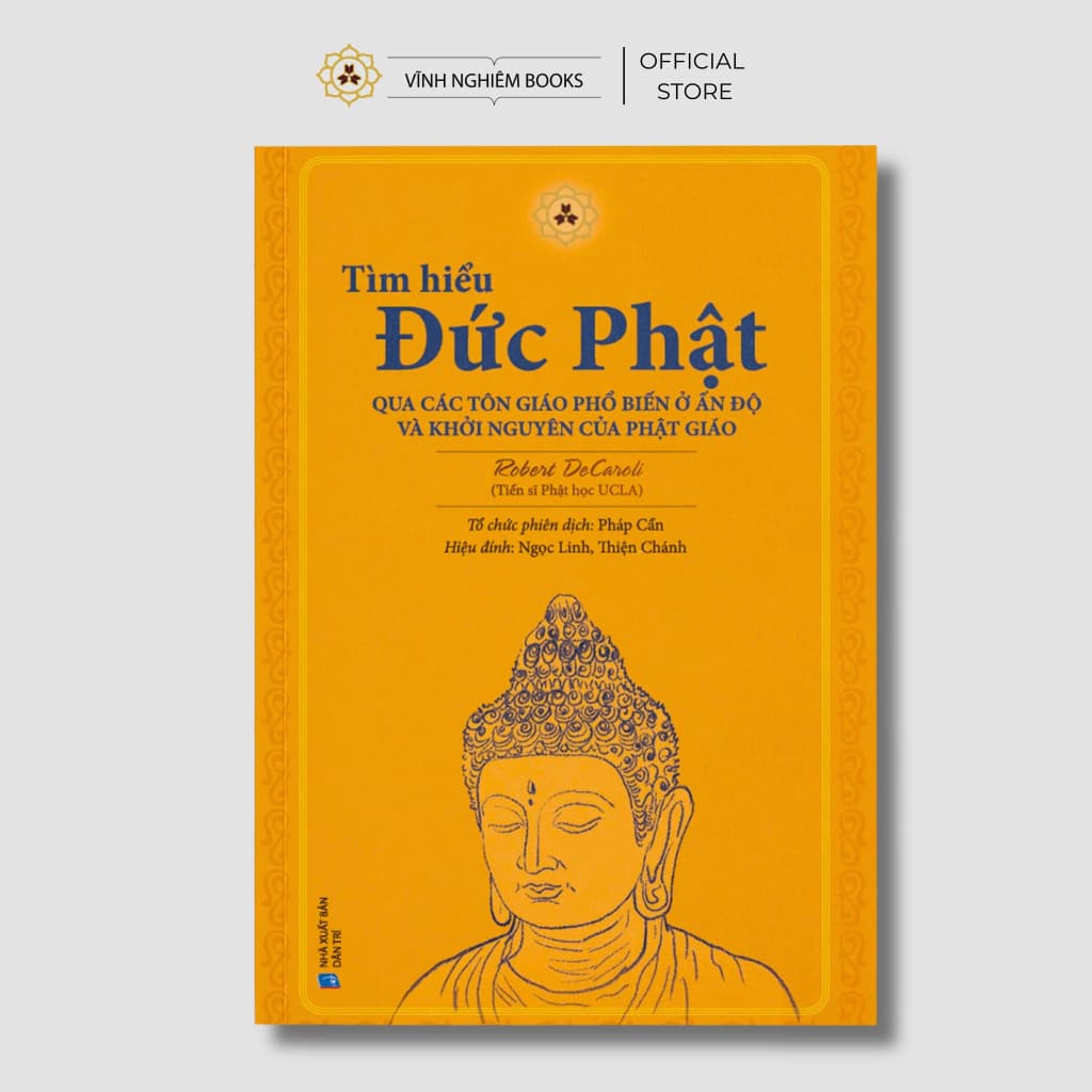 Sách - Tìm Hiểu Đức Phật Qua Các Tôn Giáo Ở Ấn Độ - Vĩnh Nghiêm Books