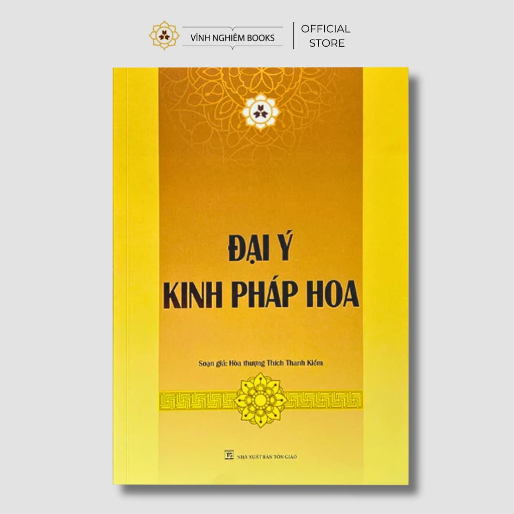 Sách - Đại Ý Kinh Pháp Hoa - Hòa Thượng Thích Thanh Kiểm - Vĩnh Nghiêm Books