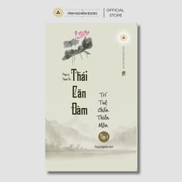 Sách - Thái Căn Đàm - Trí Tuệ Chốn Thiền Môn Tập 1 - Vĩnh Nghiêm Books 1