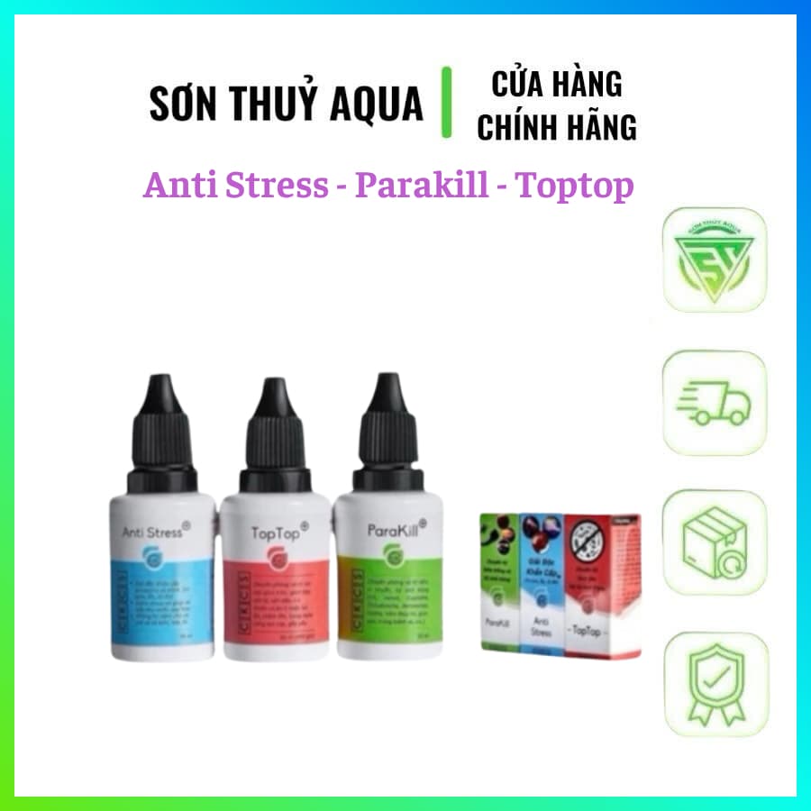 Anti Stress và Parakill - Toptop xử lý nấm trắng, ký sinh trùng và tóp bụng