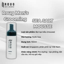 Bọt tạo phồng tóc nam Roug Sea Salt Mousse tạo kiểu giữ nếp chính hãng Roug Men's Grooming 3