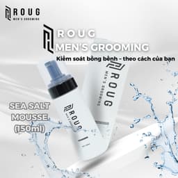 Bọt tạo phồng tóc nam Roug Sea Salt Mousse tạo kiểu giữ nếp chính hãng Roug Men's Grooming 7